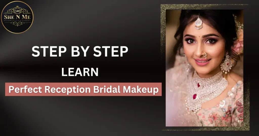 reception bridal makeup