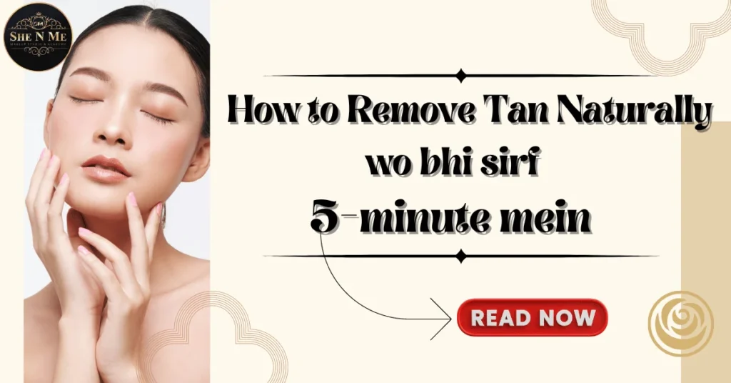 How to Remove Tan Naturally