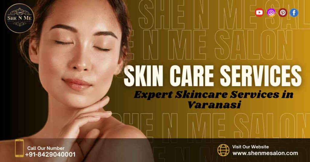 Skincare Services Varanasi