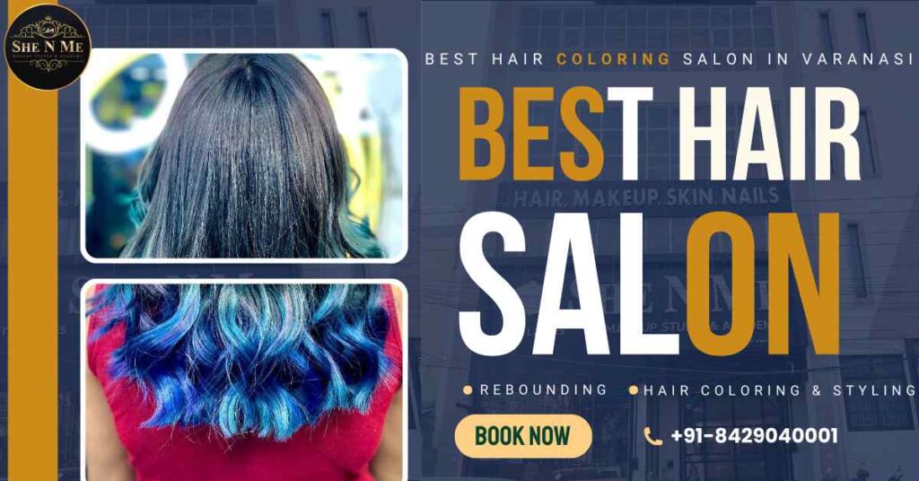 best Hair Coloring Varanasi