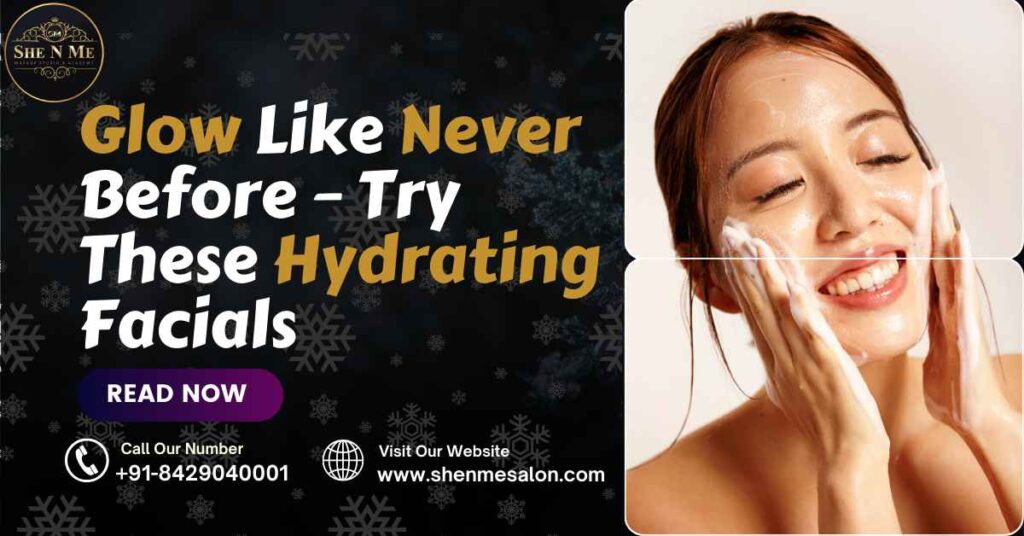 Best Winter Facials in Varanasi