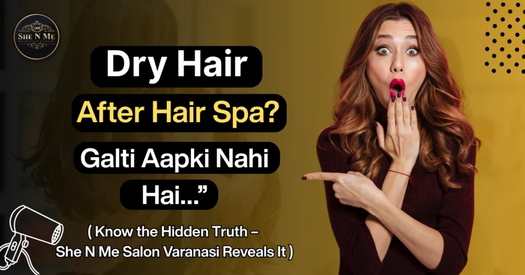 Dry hair after hair spa